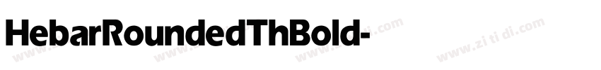 HebarRounded Th Bold字体转换